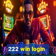 222 win login